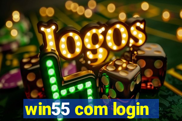 win55 com login